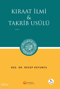 Kıraat İlmi ve Takrib Usulü