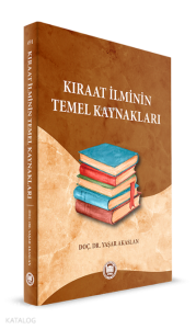 Kıraat İlminin Temel Kaynakları