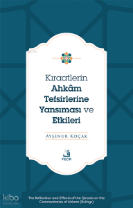 Kıraatlerin Ahkâm Tefsirlerine Yansıması ve Etkileri