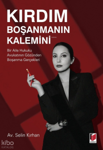 Kırdım Boşanmanın Kalemini