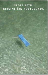 Kırgınlığın Kuytusunda