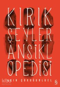 Kırık Şeyler Ansiklopedisi