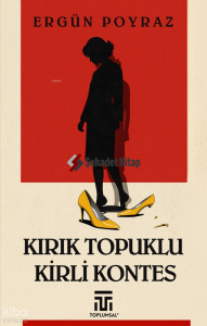 Kırık Topuklu Kirli Kontes