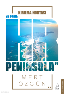 Kırılma Noktası;Proje HR Peninsula