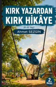 Kırk Yazardan Kırk Hikaye