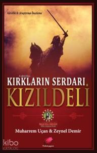 Kırkların Serdarı Kızıldeli