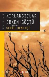 Kırlangıçlar Erken Göçtü
