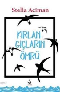 Kırlangıçların Ömrü