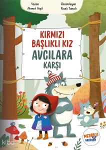 Kırmızı Başlıklı Kız Avcılara Karşı