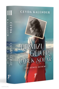 Kırmızı Güller Çabuk Solar 3 - Eve Dönüş Devrimi (Ciltli)