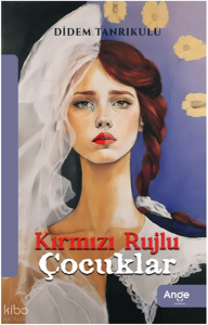 Kırmızı Rujlu Çocuklar