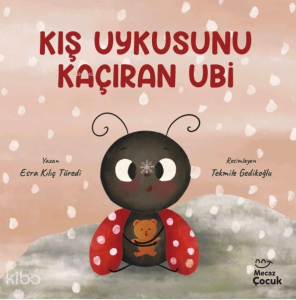 Kış Uykusunu Kaçıran Ubi