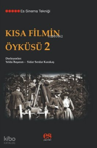 Kısa Filmin Öyküsü-2