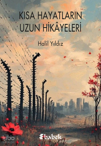 Kısa Hayatların Uzun Hikayeleri