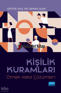 Kişilik Kuramları - Örnek Vaka Çözümleri