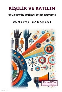 Kişilik ve Katılım ;Siyasetin Psikolojik Boyutu