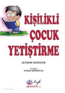 Kişilikli Çocuk Yetiştirme