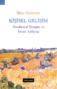Kişisel Gelişim  Neoliberal İletişim ve İnsan Anlayışı