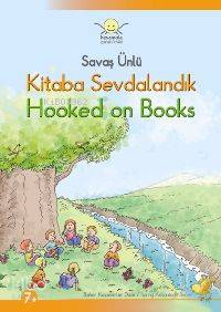 Kitaba Sevdalandık / Hooked On Books