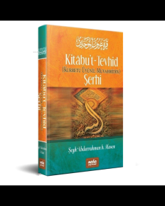 Kitabu’t Tevhid (Kurretu Ûyunil Muvahhidin) Şerhi