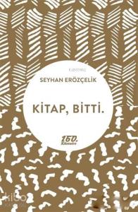 Kitap, Bitti.