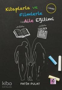 Kitaplarla ve Filmlerle Aile Eğitimi