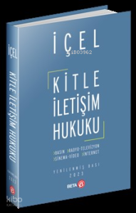 Kitle İletişim Hukuku; Basın, Radyo, Televizyon, Sinema, Video, İnternet
