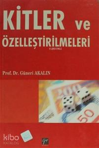 Kitler ve Özelleştirilmeleri