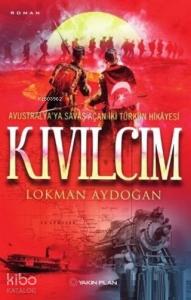 Kıvılcım; Avustralya'ya Savaş Açan İki Türkün Hikayesi