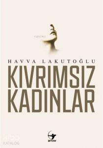 Kıvrımsız Kadınlar
