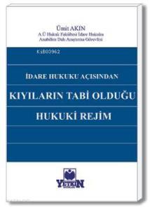 Kıyıların Tabi Olduğu Hukuki Rejim