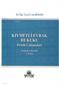 Kıymetli Evrak Hukuku Pratik Çalışmaları