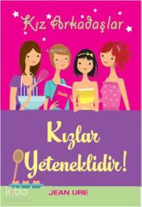 Kız Arkadaşlar - Kızlar Yeteneklidir