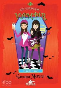 Kız Kardeşim Vampir 18 - Güven Testi