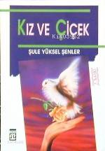 Kız ve Çiçek