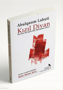 Kızıl Divan;Devrimci Bir Şairin Şiiri, Mücadelesi, Mirası