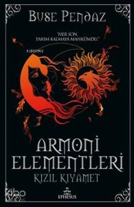 Kızıl Kıyamet - Armoni Elementleri 3