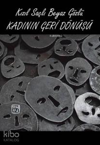 Kızıl Saçlı Beyaz Gözlü Kadının Geri Dönüşü