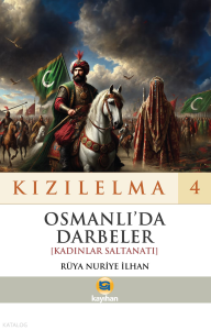 Kızılelma 4 - Osmanlı’da Dardeler [Kadınlar Saltanatı]