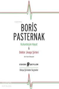 Kızkardeşim Hayat - Doktor Jivago Şiirleri