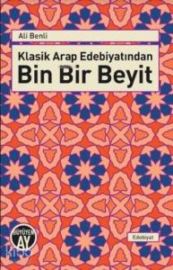 Klasik Arap Edebiyatından Bin Bir Beyit
