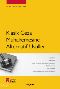 Klasik Ceza Muhakemesine Alternatif Usuller