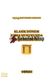 Klasik Dönem Roma Hukukunda Paylı Mülkiyet