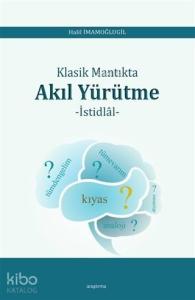 Klasik Mantıkta Akıl Yürütme; İstidlal