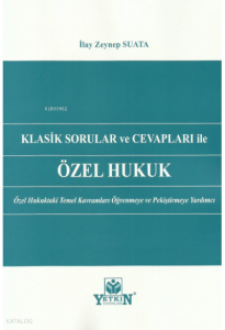 Klasik Sorular ve Cevapları İle Özel Hukuk