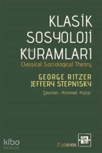 Klasik Sosyoloji Kuramları