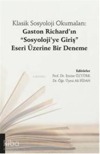 Klasik Sosyoloji Okumaları: Gaston Richard'ın "Sosyoloji'ye Giriş" Eseri Üzerine Bir Deneme