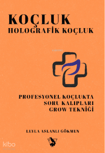 Koçluk – Holografik Koçluk