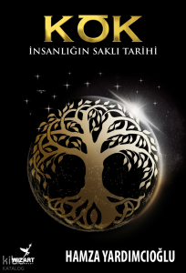 Kök - İnsanlığın Saklı Tarihi