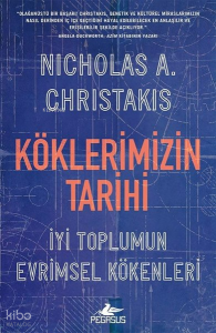 Köklerimizin Tarihi: İyi Toplumun Evrimsel Kökenleri